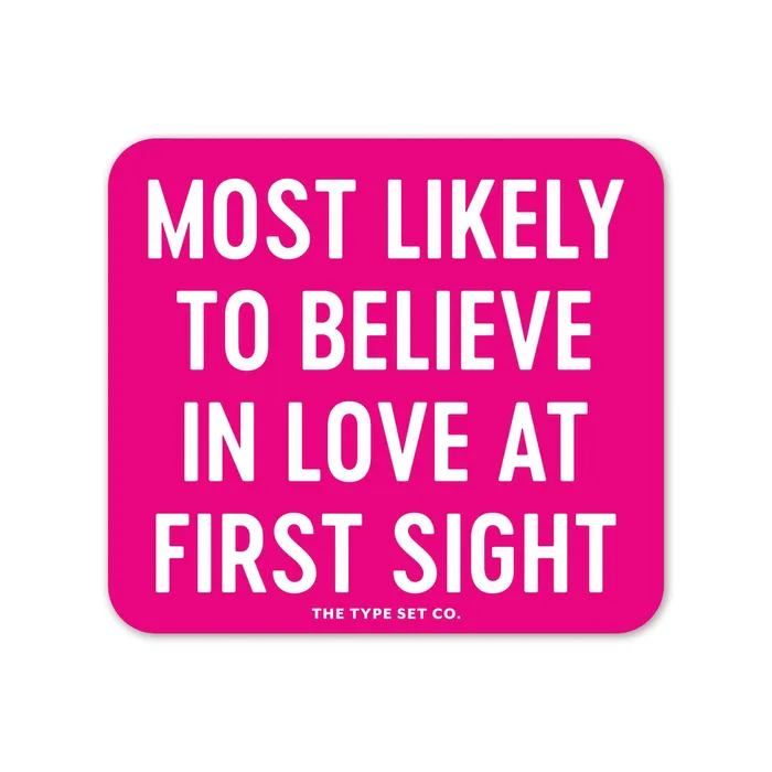 Most likely to believe in love at first sight Vinyl Sticker The Type Set Co Earrings